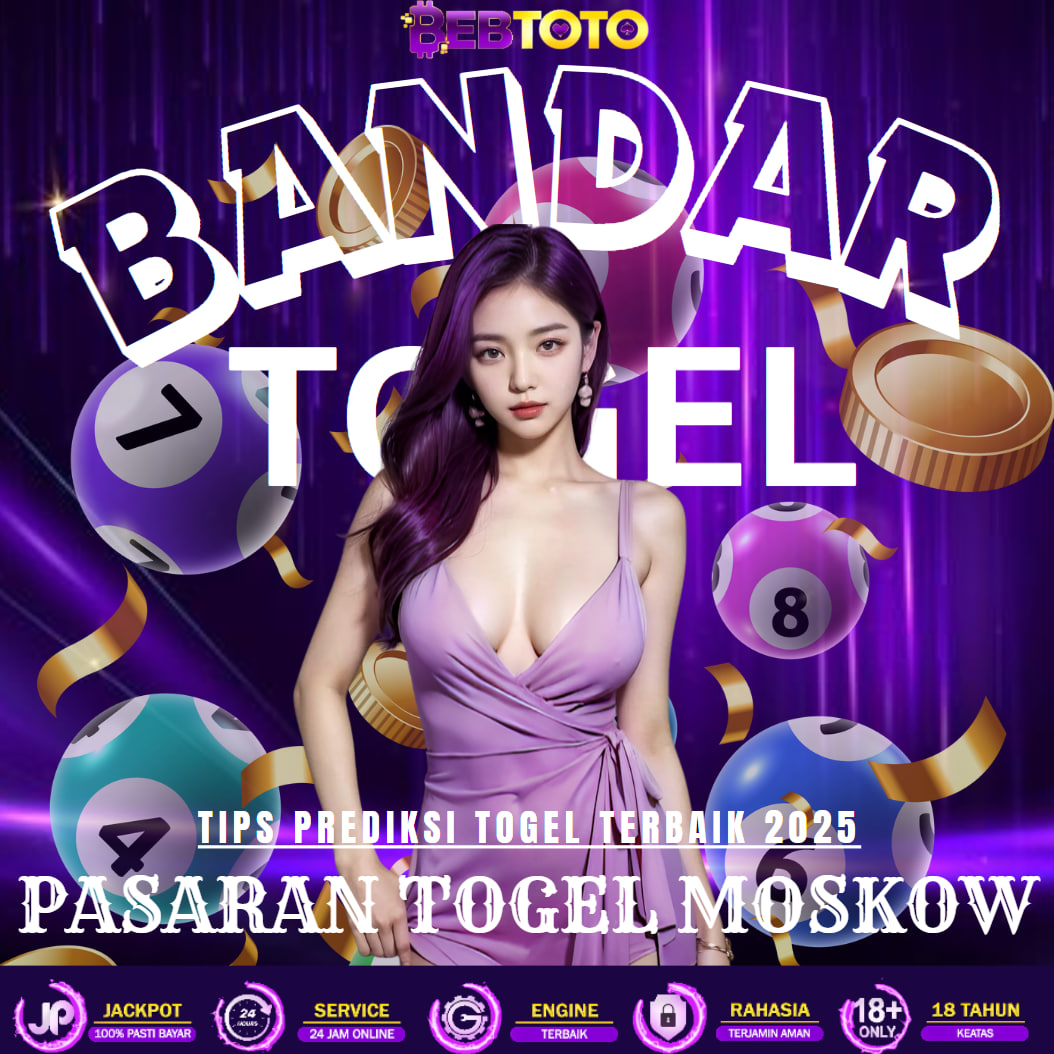 🌐Bandar Togel Terbaik Dengan Tips Prediksi Pasaran Togel MOSKOW Terjitu 2025!!!