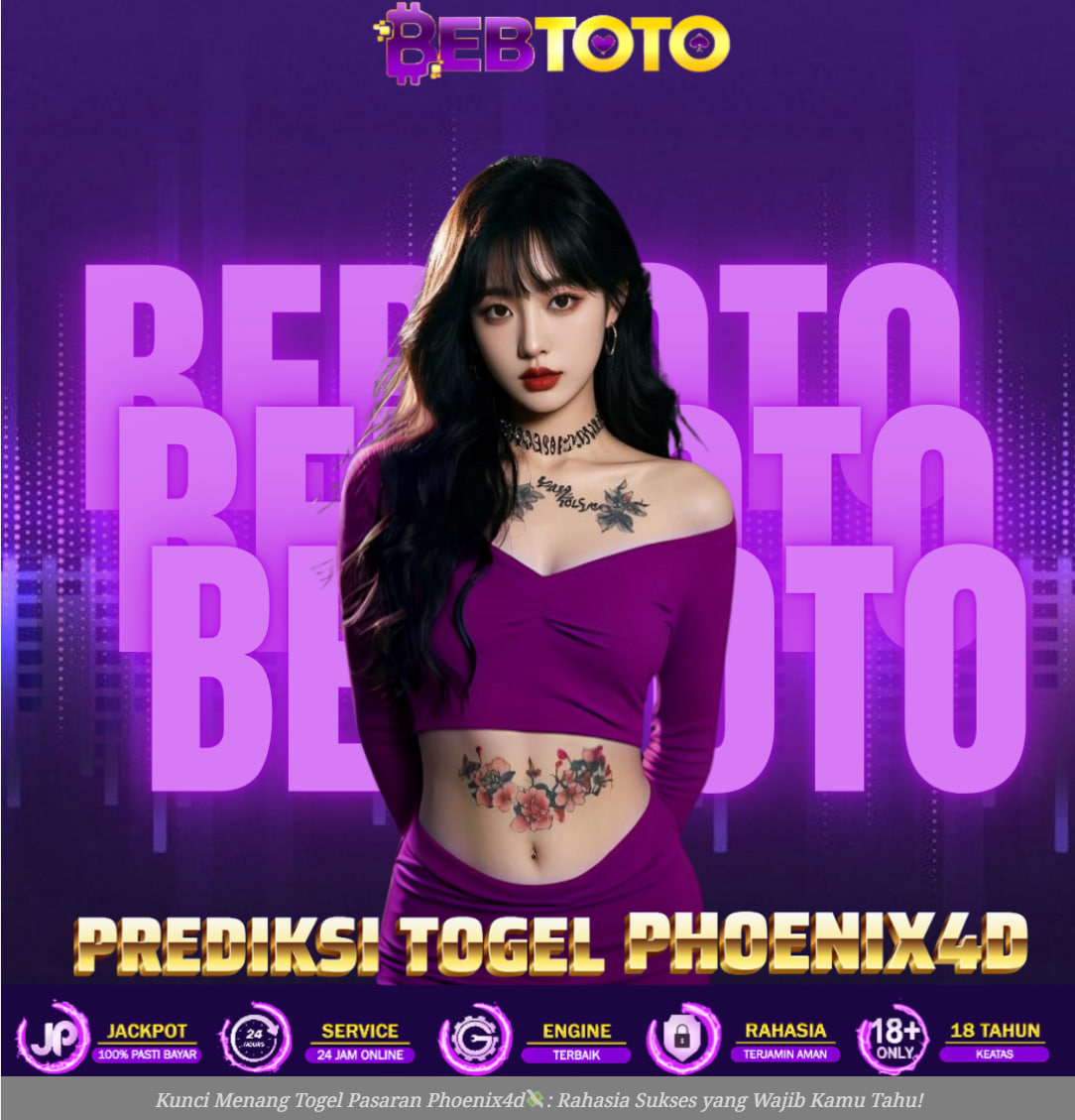Raih Jackpot Togel Bersama Bandar Togel PHOENIX4D: Rahasia Menang Hari Ini yang Wajib Kamu Tahu!