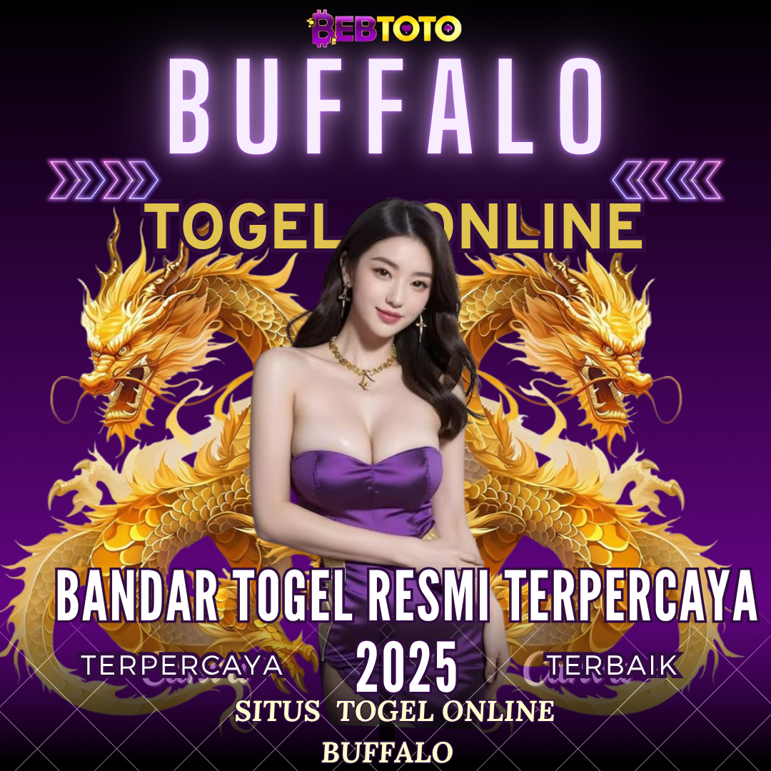 🌐Togel Terbesar Pasaran BUFFALO Berserta Prediksi Terbaik 2025!!!⬇️⬇️⬇️