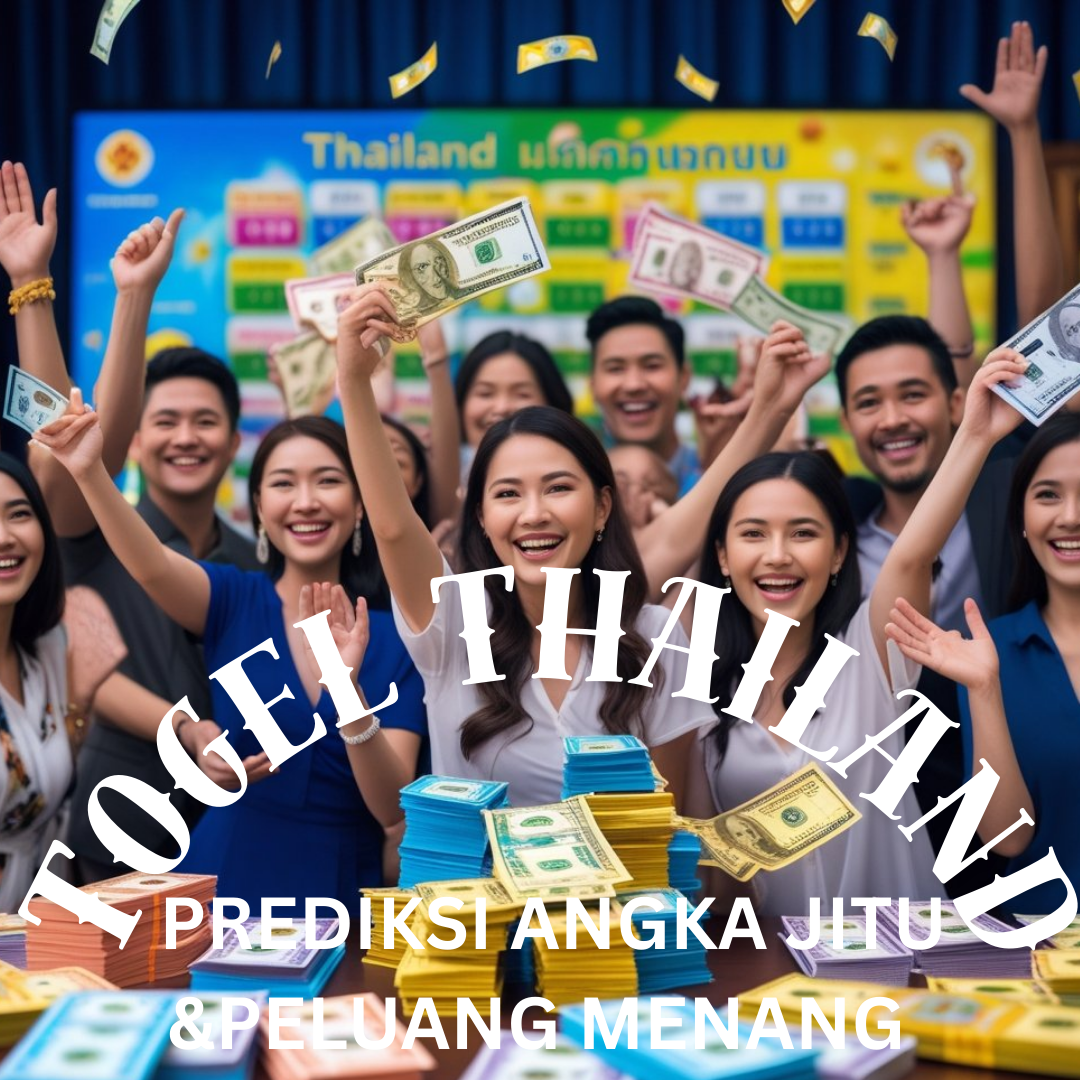 ⬇️Prediksi Jitu & Jackpot Besar di Togel Thailand Untuk Meningkatkan Peluang Menang💵💵💵