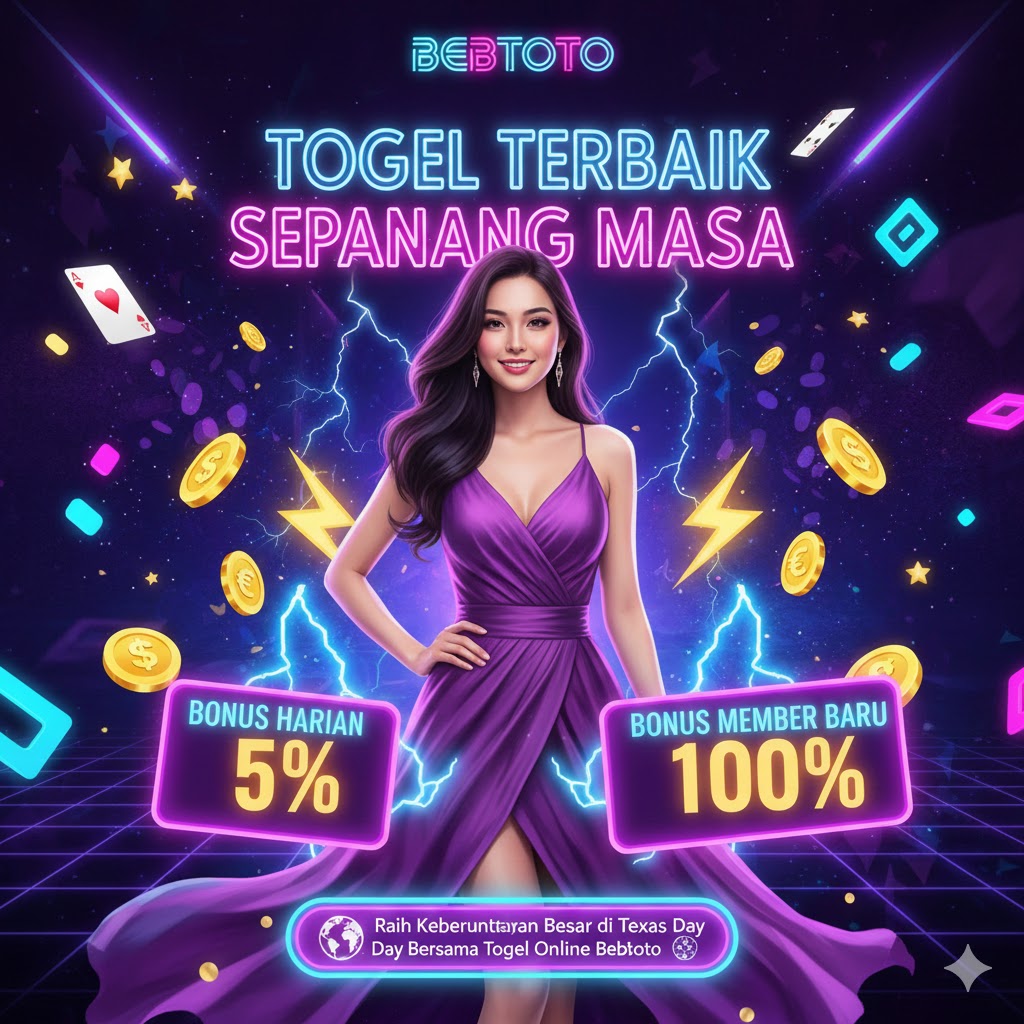 🌐Raih Keberuntungan Besar di Texas Day Bersama Togel Online Bebtoto🌐